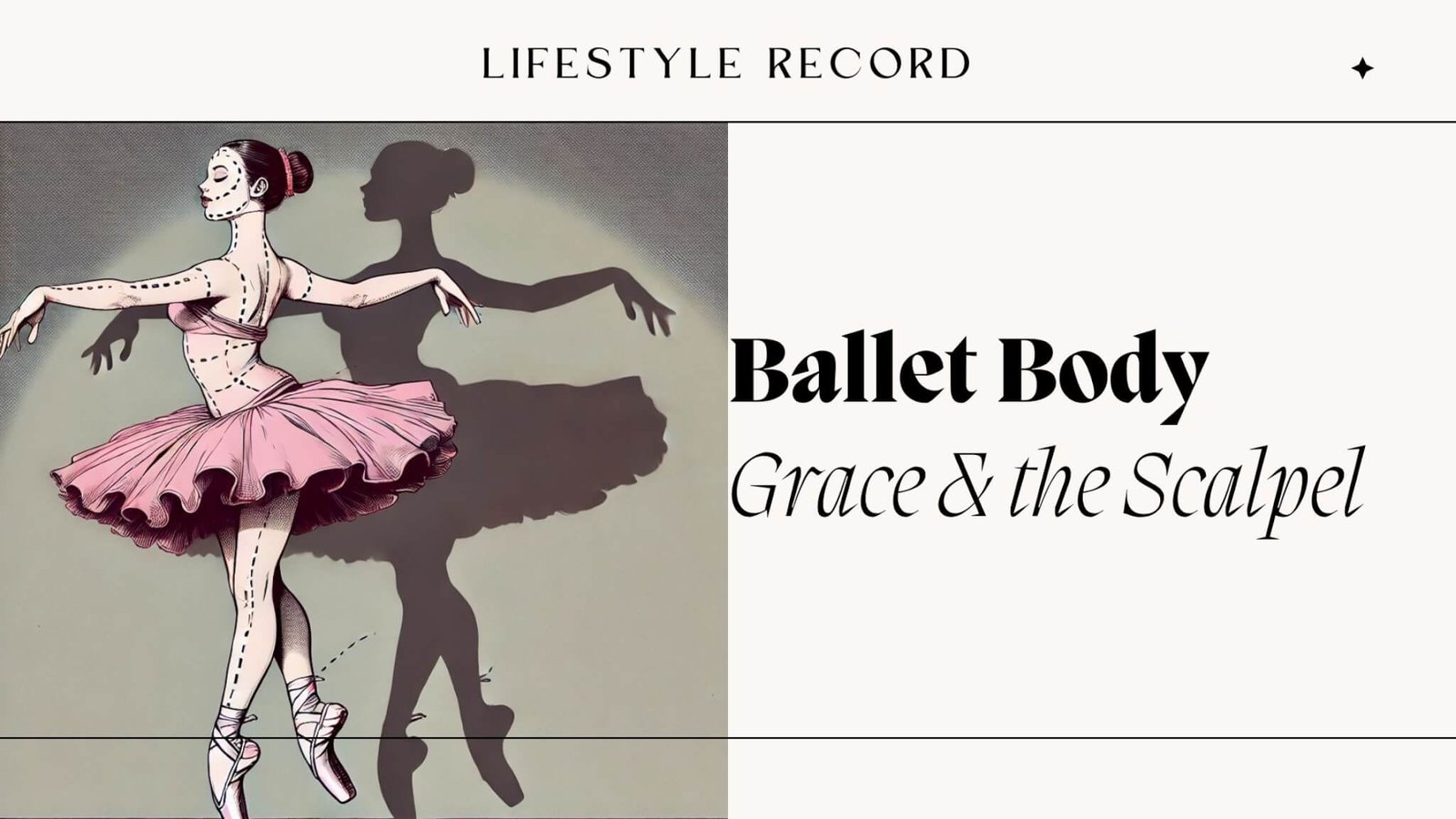 Ballet Body: Bliss or Brutality? Here’s the Shocking Truth Behind the Sculpted Illusion